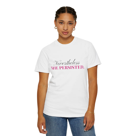 'Nevertheless She Persisted' Women's Empowerment T-Shirt