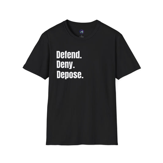 Defend. Defy. Depose. Unisex T-Shirt