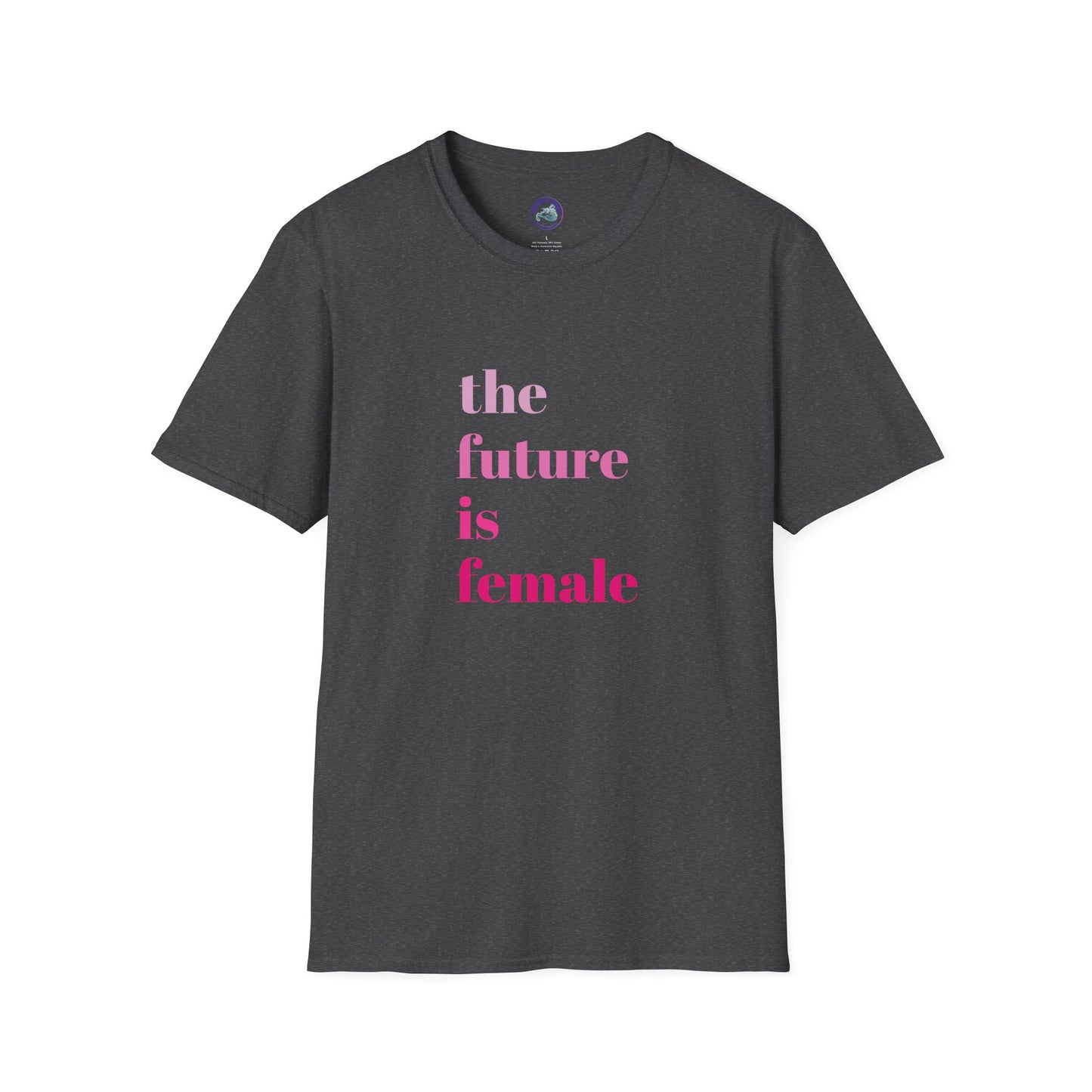 'The Future is Female' Feminist Inspiration Ultra-Soft T-Shirt