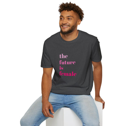 'The Future is Female' Feminist Inspiration Ultra-Soft T-Shirt